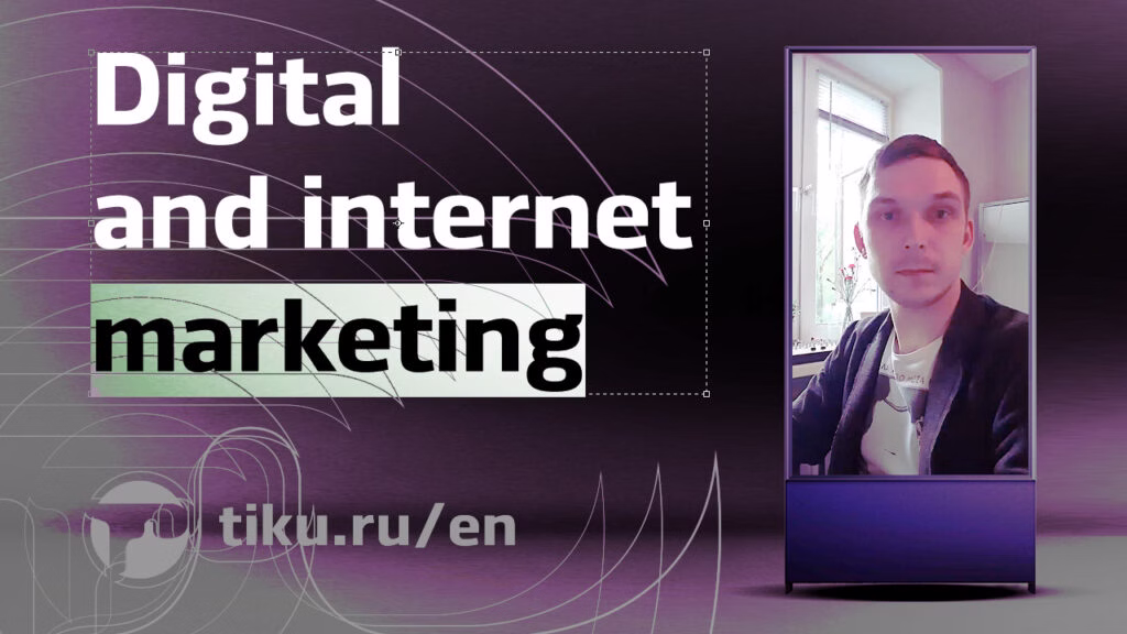 Digital and internet marketing